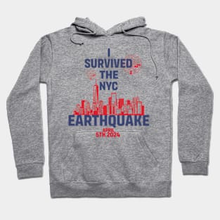 I Survived The Nyc Earthquake 2024 - New York City Hoodie